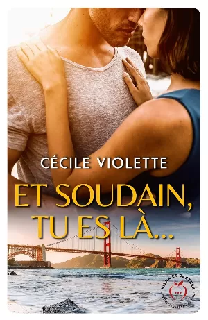 Cécile Violette - Et soudain tu es là...
